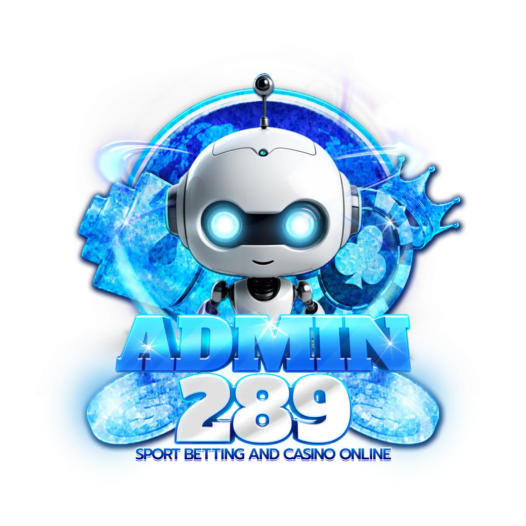 ADMIN289 ทางเข้าเว็บตรง สล็อต บาคาร่า ออโต้ 24 ชม.